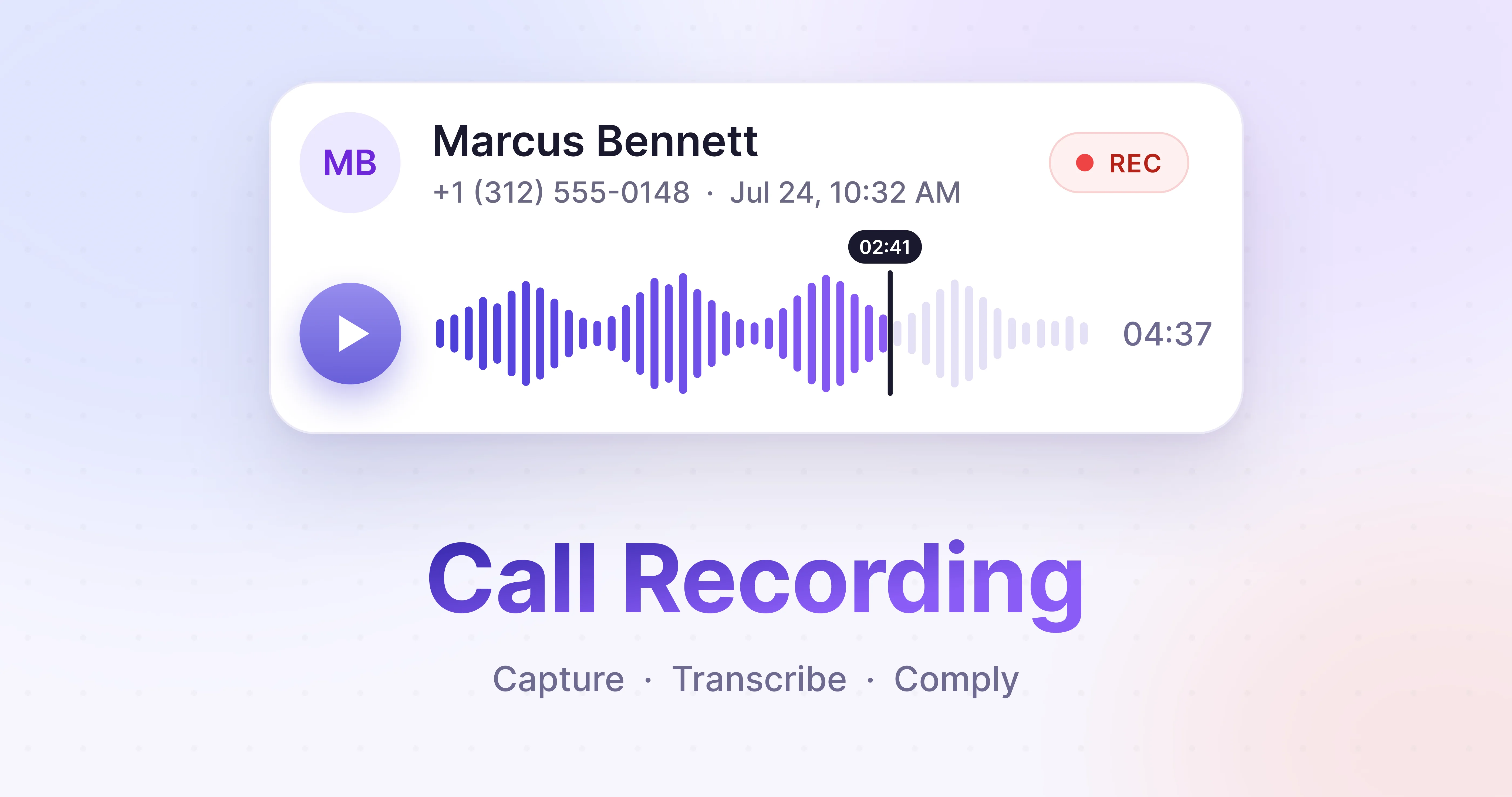 The call recording feature photo for HookedCRM. It has a call recording graphic with the words "Call Recording" and "Capture. Transcribe. Comply." under it.