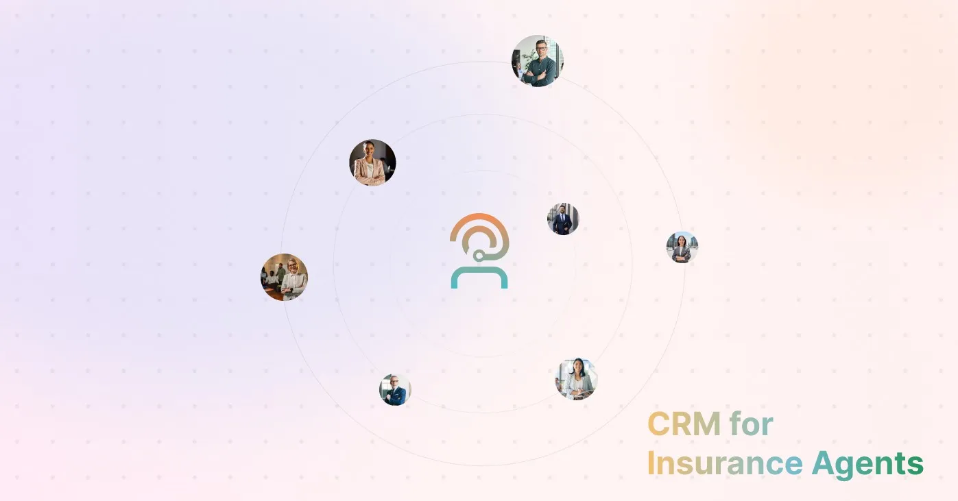 A call representative icon surrounding by profile photos of people working in a call center. The words "CRM for Insurance Agents" is on the bottom right of the image. 