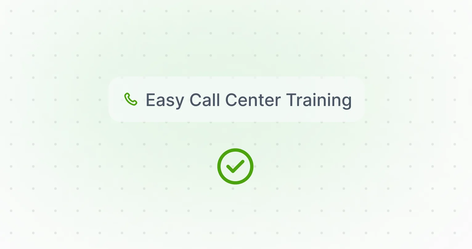 The words 'Easy Call Center Training' is next to a green phone icon. A green check mark enclosed by a green circle is sat under the text