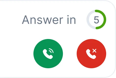 Incoming call — Answer in 5