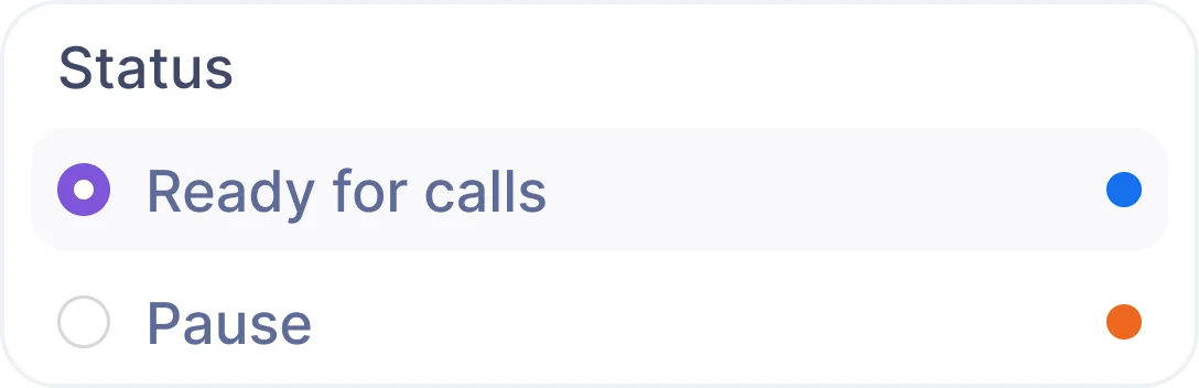 Status — Ready for calls or Pause